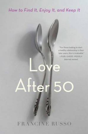 Love After 50 by Francine Russo