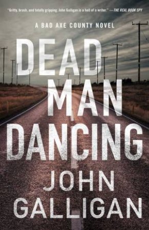 Dead Man Dancing by John Galligan