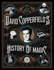 David Copperfields History Of Magic