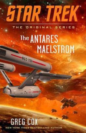 Star Trek: The Antares Maelstrom by Greg Cox