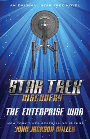 Star Trek: Discovery: The Enterprise War by John Jackson Miller