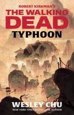 Robert Kirkmans The Walking Dead Typhoon