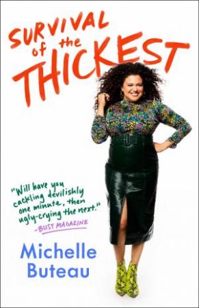 Survival Of The Thickest by Michelle Buteau