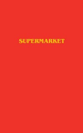 Supermarket by Bobby Hall