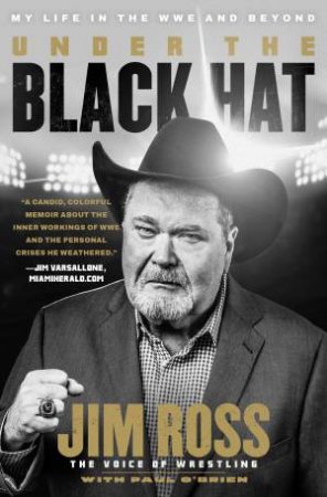 Under The Black Hat by Jim Ross & Paul O'Brien