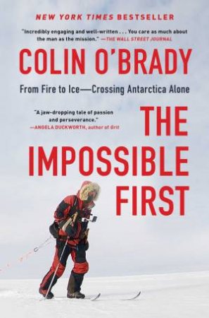 Impossible First by Colin O'Brady