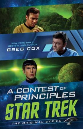 Star Trek: A Contest Of Principles by Greg Cox