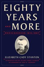 Eighty Years And More Reminiscences 18151897