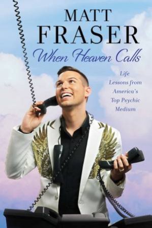 When Heaven Calls by Matt Fraser