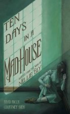 Ten Days In A MadHouse A Graphic Adaptation