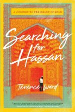 Searching For Hassan A Journey To The Heart Of Iran