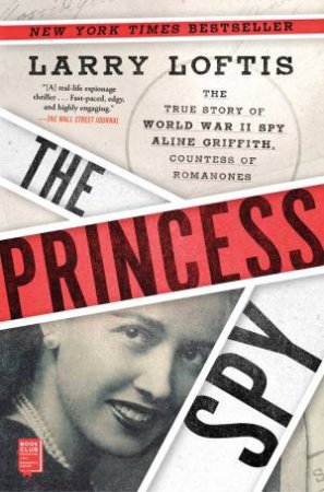The Princess Spy by Larry Loftis