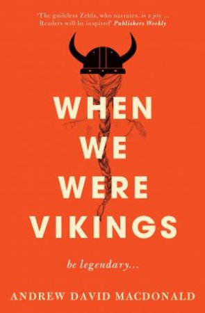 When We Were Vikings by Andrew David MacDonald