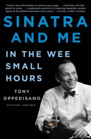 Sinatra And Me by Tony Oppedisano & Mary Jane Ross