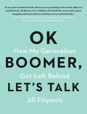 OK Boomer Lets Talk How My Generation Got Left Behind