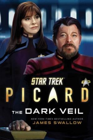 Star Trek: Picard: The Dark Veil by James Swallow