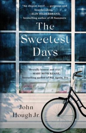 The Sweetest Days by John Hough