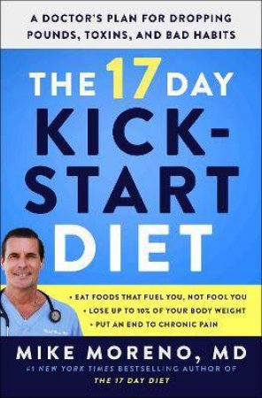 The 17 Day Kickstart Diet by Mike Moreno