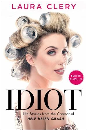 Idiot by Laura Clery