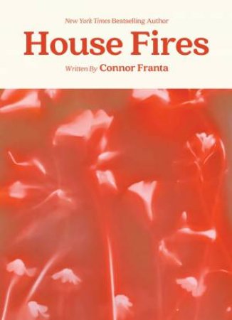 House Fires by Connor Franta