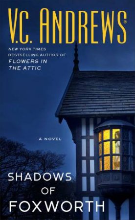 Shadows Of Foxworth by V.C. Andrews