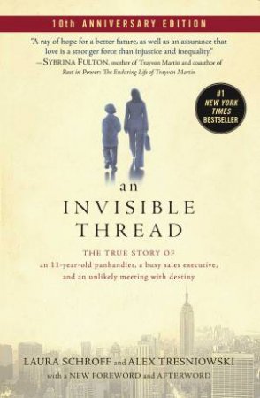 An Invisible Thread by Laura Schroff & Alex Tresniowski