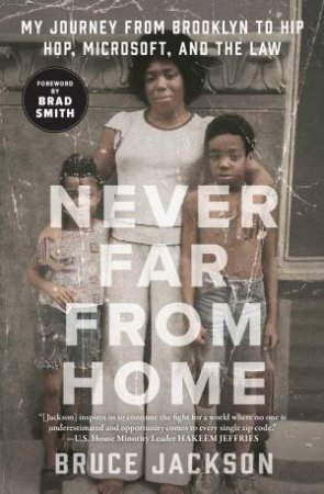 Never Far from Home by Bruce Jackson & Brad Smith