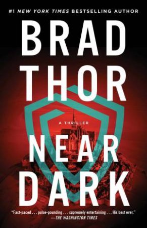 Near Dark by Brad Thor