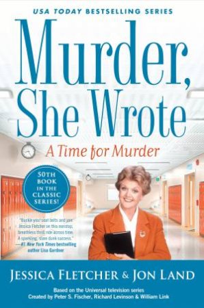 Murder, She Wrote: A Time For Murder by Jessica Fletcher & Jon Land
