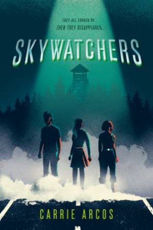 Skywatchers by Carrie Arcos