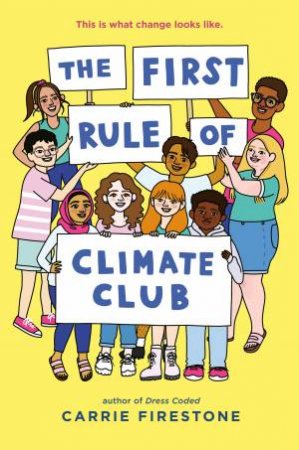 The First Rule Of Climate Club by Carrie Firestone