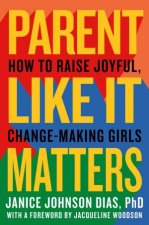 Parent Like It Matters