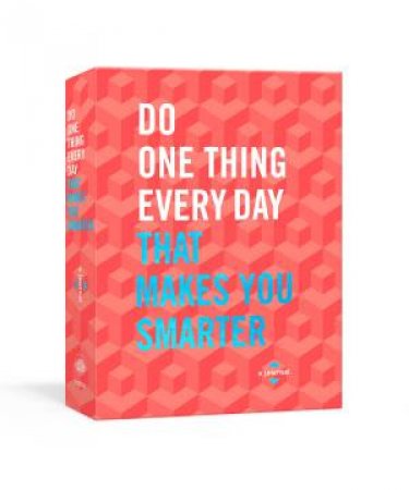 Do One Thing Every Day That Makes You Smarter by Robie Rogge & Dian G. Smith