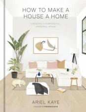 How To Make A House A Home