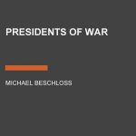 Presidents Of War