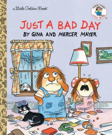 Just A Bad Day by Mercer Mayer
