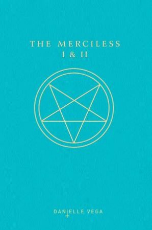 The Merciless I & II by Danielle Vega
