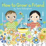 How To Grow A Friend