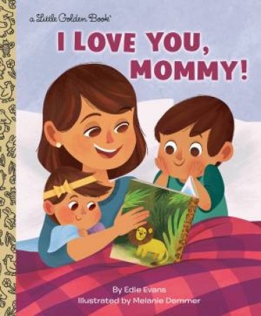 LGB I Love You, Mommy by Edie Evans
