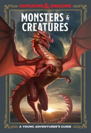 Monsters And Creatures: An Adventurer's Guide by Various