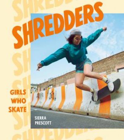 Shredders by Sierra Prescott