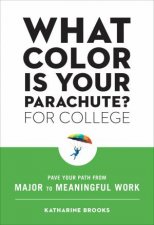 What Color Is Your Parachute for College
