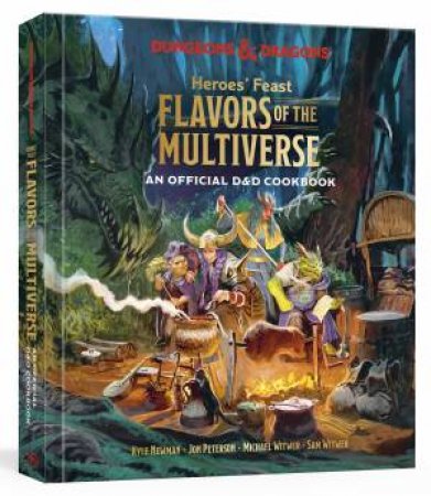 Heroes' Feast Flavors of the Multiverse by Kyle Newman & Jon Peterson & Michael Witwer & Sam Witwer