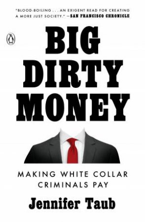 Big Dirty Money by Jennifer Taub