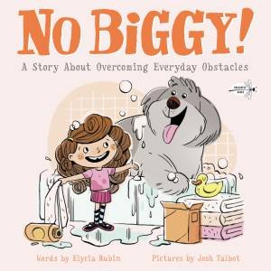 No Biggy! by ELYCIA RUBIN