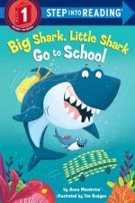 Big Shark Little Shark Go To School