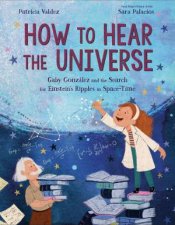How To Hear The Universe