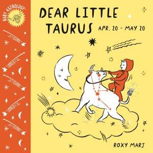 Baby Astrology: Dear Little Taurus