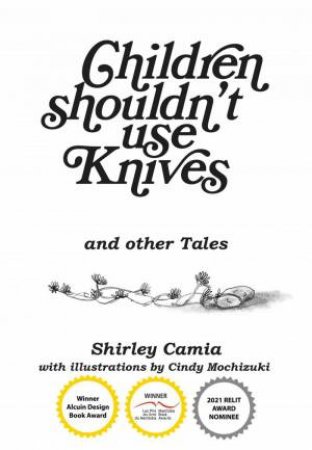 Children Shouldn't Use Knives and Other Tales