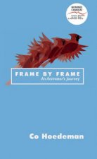 Frame by Frame An Animators Journey